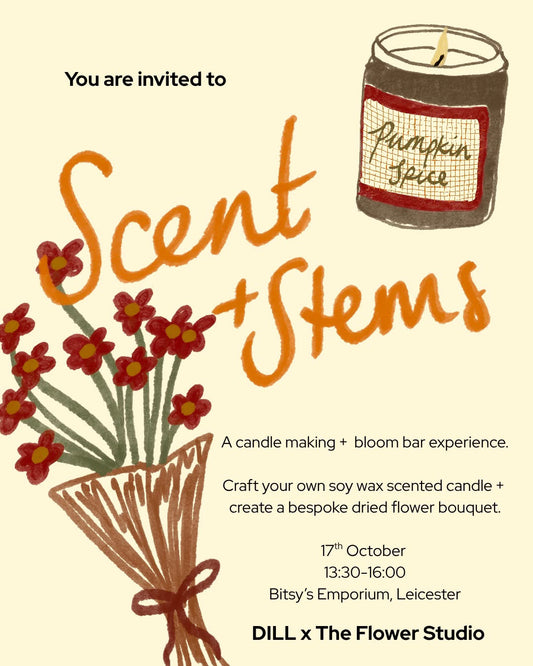 Bloom Bar & Candle Workshop with Dill by Daisy | 17th October | 1.30-4pm